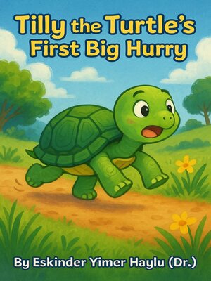 cover image of Tilly the Turtle's First Big Hurry